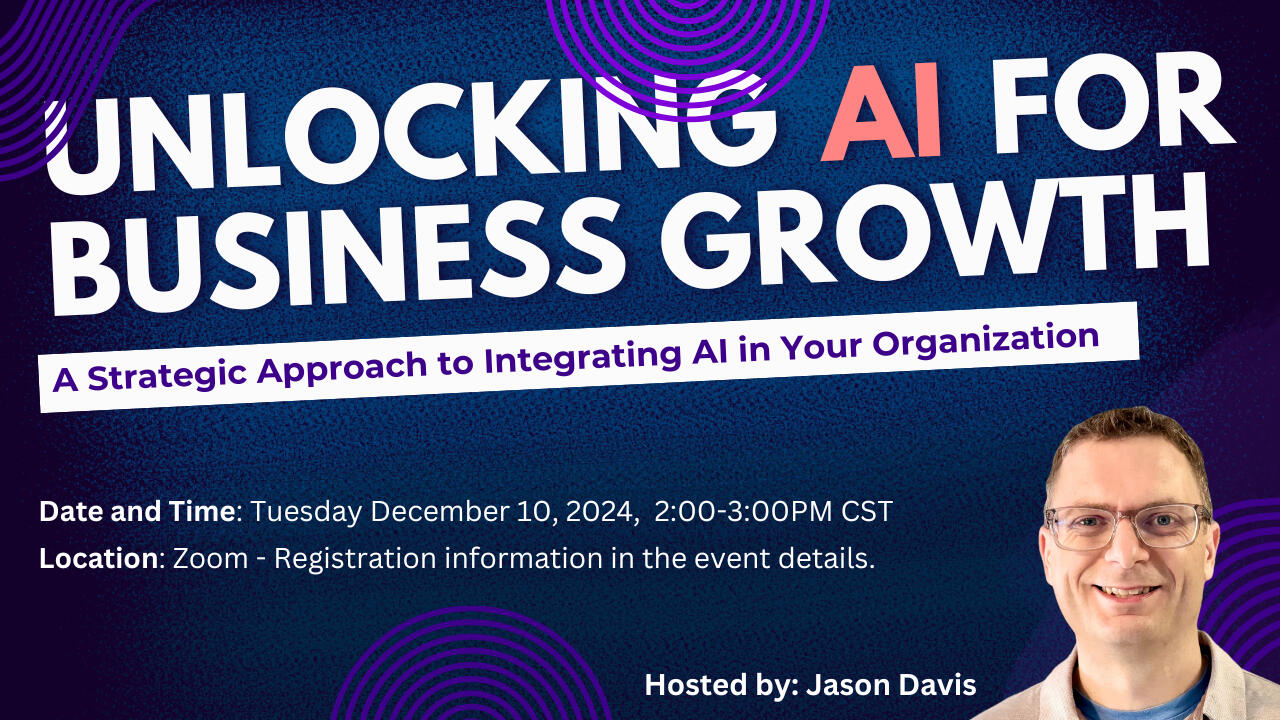Unlocking AI for Business Growth Unlocking AI for Business Growth A Strategic Approach to Integrating AI In Your Organization.